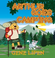 Arthur Goes Camping 1950904423 Book Cover