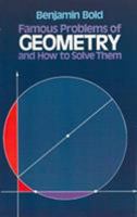 Famous Problems of Geometry and How to Solve Them (Dover Books Explaining Science) 0486242978 Book Cover