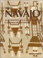 Speak Navajo: An Intermediate Text in Communication 0884325350 Book Cover