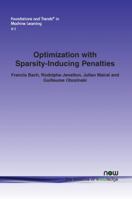 Optimization with Sparsity-Inducing Penalties 160198510X Book Cover