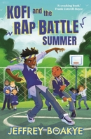 Kofi and the Rap Battle Summer 0571367348 Book Cover
