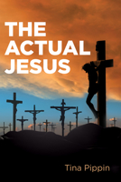 The Actual Jesus B0FLCR2QTH Book Cover