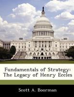 Fundamentals of Strategy: The Legacy of Henry Eccles 1288327978 Book Cover