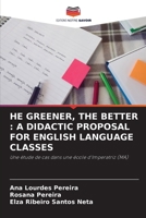 He Greener, the Better: A Didactic Proposal for English Language Classes (French Edition) 6208088100 Book Cover