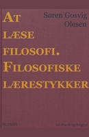 At læse filosofi. Filosofiske lærestykker 8726302071 Book Cover