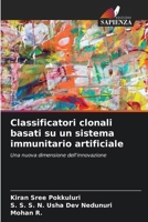 Classificatori clonali basati su un sistema immunitario artificiale (Italian Edition) 6630144678 Book Cover