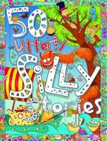 50 Utterly Silly Stories 1848106572 Book Cover