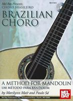 Brazilian Choro: A Method for Mandolin [With CD (Audio)] 0786682779 Book Cover