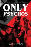 Only Psychos B09TW6QXPR Book Cover