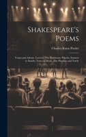 Shakespeare's Poems; Venus and Adonis, Lucrece, The Passionate Pilgrim, Sonnets to Sundry Notes of Music, The Phoenix and Turtle 1019461977 Book Cover