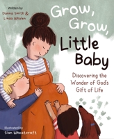 Grow, Grow, Little Baby 0310179556 Book Cover