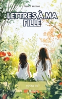 Lettres à ma fille (French Edition) 9377523850 Book Cover