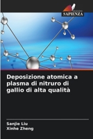 Deposizione atomica a plasma di nitruro di gallio di alta qualità (Italian Edition) 6630082346 Book Cover