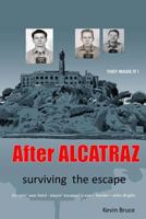 After ALCATRAZ: surviving the escape 0692608524 Book Cover