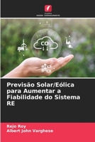 Previsão Solar/Eólica para Aumentar a Fiabilidade do Sistema RE 6205762196 Book Cover