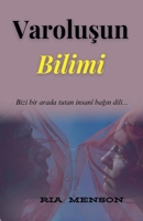 Varolusun Bilimi (Turkish Edition) B0FN72J9PR Book Cover