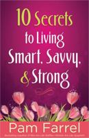 10 Secrets to Living Smart, Savvy, and Strong 0736943951 Book Cover