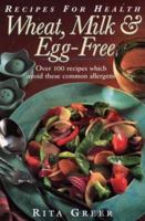 Wheat-free, Milk-free, Egg-free Cooking (Cooking for Special Diets) 0722508328 Book Cover