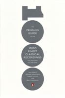 Penguin Guide To The 1000 Finest Classical Recordings,The 0141399759 Book Cover
