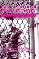 Correctional Boot Camps:: Military Basic Training or a Model for Corrections? 0761929398 Book Cover