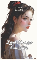 L'éveil d'une artiste: Léa - l'éveil et le sacre d'une artiste (French Edition) B0D35Z8DFB Book Cover