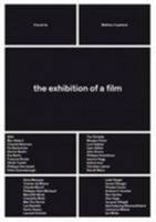 The Exhibition Of A Film 2840668157 Book Cover