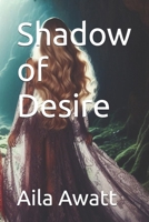 Shadow of Desire B0DTB5JF3M Book Cover
