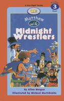 Matthew and the Midnight Wrestlers 1550419153 Book Cover