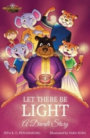 LET THERE BE LIGHT - A Diwali Story B0CH2P1K8W Book Cover