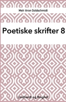 Poetiske skrifter 8 8711825898 Book Cover