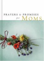 Prayers and Promises for Mom (Prayers & Promises) 1593106459 Book Cover