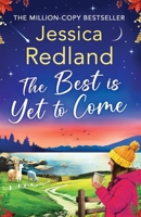 The Best Is Yet To Come 1835182925 Book Cover