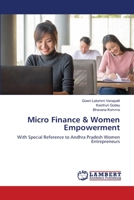 Micro Finance & Women Empowerment: With Special Reference to Andhra Pradesh Women Entrepreneurs 6205631059 Book Cover