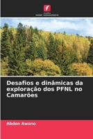 Desafios e dinâmicas da exploração dos PFNL no Camarões (Portuguese Edition) 6209788165 Book Cover