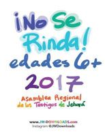 6+ A�os �no Se Rinda! 2017 Asamblea de Los Testigos de Jehova ́ 194177542X Book Cover