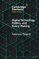 Digital Technology, Politics, and Policy-Making 1108744907 Book Cover