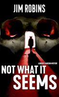 Not What It Seems: A Qui Jameson Mystery 1549549944 Book Cover
