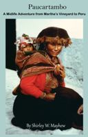 Paucartambo : A Midlife Adventure from Martha's Vineyard to Peru 1941334326 Book Cover