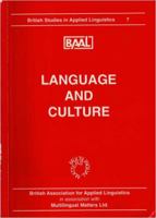 Language and Culture: Papers from the Annual Meeting of the British Association of Applied Linguistics Held at Trevelyan College, University of Durh (British Studies in Applied Linguistics, 7) 1853592072 Book Cover