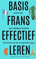 Basis Frans effectief leren: een onfeilbare methode 1973761149 Book Cover