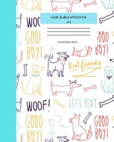 Wide Ruled Notebook Dog Composition Book: Cute Little Puppies Themed Workbook for Adults and Kids. 8" x 10" 120 Pages. 1686002963 Book Cover