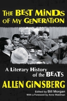 The Best Minds of My Generation: A Literary History of the Beats 0802126499 Book Cover