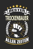 Bester Trockenbauer aller Zeiten: Notizbuch, Notizblock, 110 linierte Seiten, kann auch als Dekoration in Form eines Schild bzw. Poster verwendet werden 1695937732 Book Cover