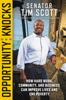 Opportunity Knocks: How Hard Work, Community, and Business Can Improve Lives and End Poverty 154605913X Book Cover