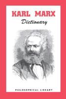 Karl Marx Dictionary 0806530987 Book Cover