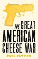 The Great American Cheese War 1788421574 Book Cover