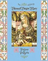 In Glory Blessed Virgin Mary: Poems & Prayers 1556709358 Book Cover