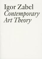 Contemporary Art Theory 3037642386 Book Cover