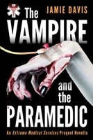 The Vampire and the Paramedic 1518619177 Book Cover