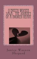 O'Breen Women Saga: The Journey of a Broken Heart (O'Breen Women of Ireland Book 4) 1499784562 Book Cover